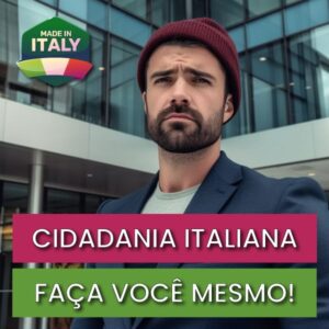 Método Para Conseguir Sozinho a Cidadania Italiana Na Itália Do Modo Mais Rápido